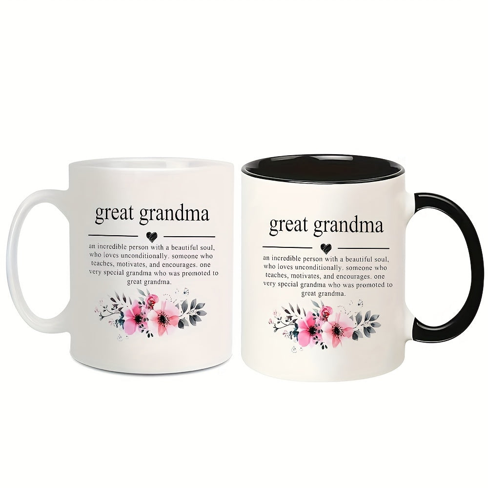 Great Grandma Ceramic Coffee Mug 11oz - Inspirational Quote, Perfect Gift for Grandmother's Birthday, Office Decor, Suitable for Family Friends Colleagues Teachers Students