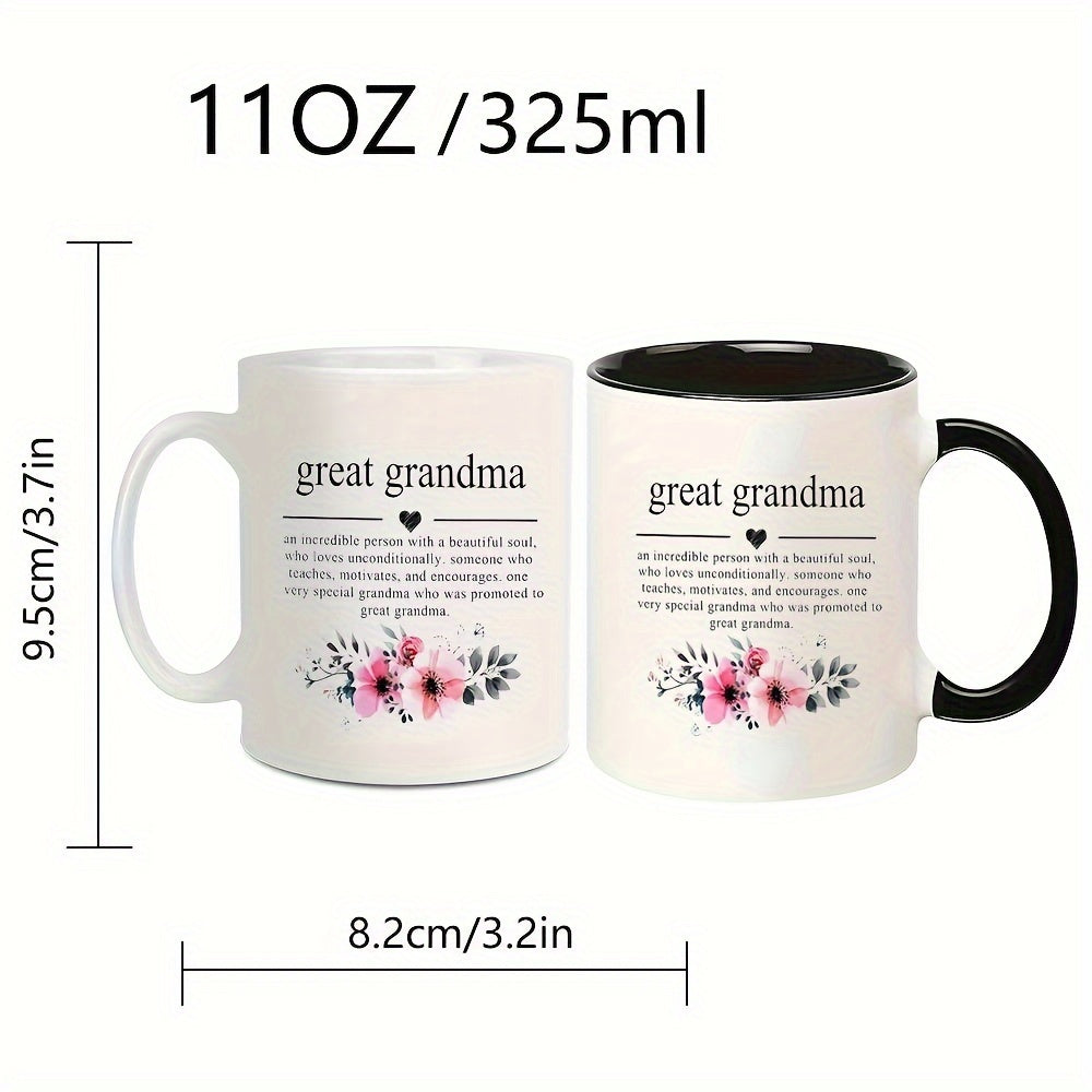 Great Grandma Ceramic Coffee Mug 11oz - Inspirational Quote, Perfect Gift for Grandmother's Birthday, Office Decor, Suitable for Family Friends Colleagues Teachers Students